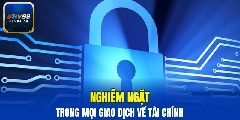 Xây dựng chính sách bảo mật PBV88 về giao dịch