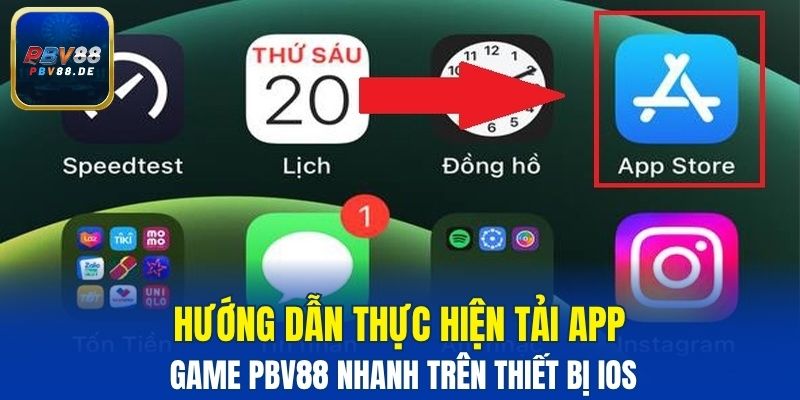 Hướng dẫn thực hiện tải app game PBV88 nhanh trên thiết bị IOS