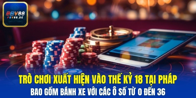 Trò chơi xuất hiện vào thế kỷ 18 tại Pháp